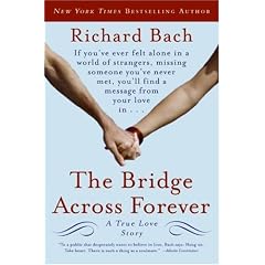 The Bridge Across Forever: A True Love Story