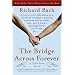The Bridge Across Forever: A True Love Story