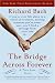 The Bridge Across Forever: A True Love Story