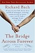 The Bridge Across Forever: A True Love Story