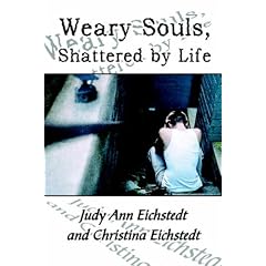 Weary Souls, Shattered by Life
