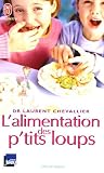 L'alimentation des p'tits loups