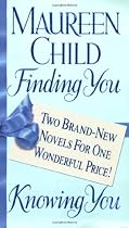 Finding You/Knowing You: Two Brand-New Novels For One Wonderful Price!