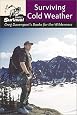 Surviving Cold Weather: Simply Survival (Greg Davenport`s Books for the Wilderness)