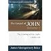 Gospel of John, The: The Coming of the Light (John 1-4)