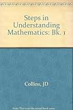 Steps in understanding mathematics