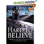 Hard to Believe: The High Cost and Infinite Value of Following Jesus