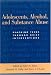 Adolescents, Alcohol and Substance Abuse: Reaching Teens Through Brief Interventions