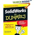 SolidWorks For Dummies (For Dummies (Computer Tech)) by Greg Jankowski and Richard Doyle
