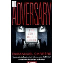 The Adversary: A True Story of Monstrous Deception