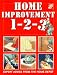 Home Improvement 1-2-3: Expert Advice from the Home Depot