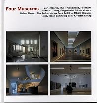 Four Museums: Carlo Scarpa: Museo Canoviano, Possagnos Frank O. Gehry: Guggenheim Bilbao Museum, Rafael Moneo: The Audrey Jones Beck Building, Museum of ... Heinz Tesar: Dammlung Essl, Klosterneuburg