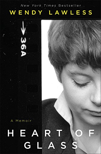 Heart of Glass: A Memoir
