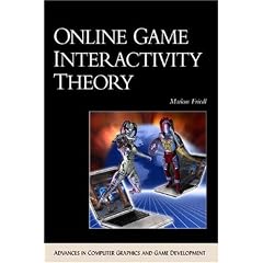Online Game Interactivity Theory (Advances in Computer Graphics and Game Development Series)