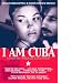 I Am Cuba (Soy Cuba) [DVD]