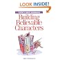 The Writer�s Digest Sourcebook for Building Believable Characters