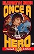 Once A Hero