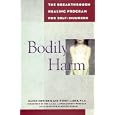 Bodily Harm: The Breakthrough Treatment Program for Self-Injurers