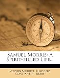 Samuel Morris: A Spirit-filled Life...