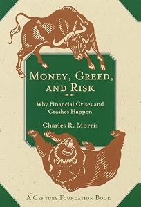 Image of Money, Greed, and Risk: Why Financial Crises and Crashes Happen