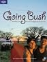 Lonely Planet Going Bush (General Reference)
