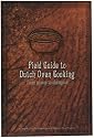 Lodge Field Guide to Dutch Oven Cooking Cookbook