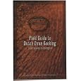 Lodge Field Guide to Dutch Oven Cooking Cookbook