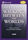 Walking Between the Worlds