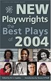 New Playwrights: The Best Plays of 2004 (New Playwrights)
