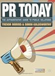 PR Today: The Authoritative Guide to...