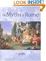 The Myths of Rome (Liverpool University Press - Liverpool Science Fiction Texts) (Classical Studies and Ancient History)