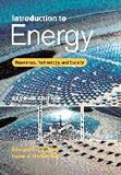 Introduction to Energy: Resources, Technology, and Society
