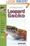 The Guide to Owning a Leopard Gecko/ Leopard Geckos: Identification, Care, & Breeding