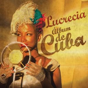 Album de Cuba by Lucrecia