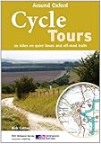 Cycle tours around Oxford : the Cotswolds, the Chilterns & the Ridgeway