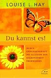Du kannst es! Durch Gedankenkraft die Illusion der Begrenztheit &uuml;berwinden - Manfred Miethe
