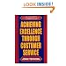 Achieving Excellence Through Customer Service
