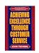 Achieving Excellence Through Customer Service