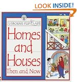 Homes and Houses (Usborne Flip Flaps: Then & Now)