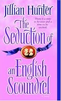 The Seduction of an English Scoundrel: A Novel