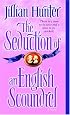 The Seduction of an English Scoundrel: A Novel