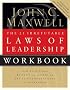 The 21 Irrefutable Laws Of Leadership, Workbook