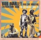 Trenchtown Rock: The Anthology 1969-78