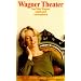 Wagner Theater (suhrkamp taschenbuch)