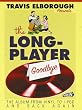 The Long-player Goodbye...