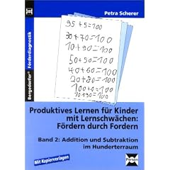 Produktives Lernen f�r Kinder mit Lernschw�chen - F�rdern durch Fordern!. Mit Kopiervorlagen: Produktives Lernen f�r Kinder mit Lernschw�chen. F�rdern ... im Hunderterraum. (Bd 2). (Lernmaterialien)