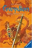 Gwydion 03. K�nig Arturs Verrat - Peter Schwindt