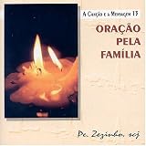 Padre Zezinho - Oracao Pela Familia