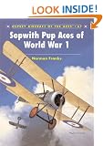 Sopwith Pup Aces of World War 1 (Aircraft of the Aces)