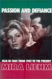 Passion and Defiance: Film in Italy from 1942 to the Present